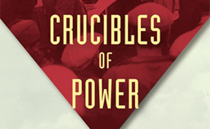 Crucibles of Power