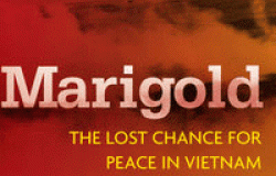 Marigold: The Lost Chance for Peace in Vietnam