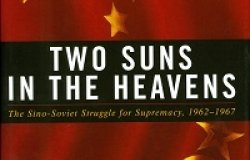 Two Suns in the Heavens: The Sino-Soviet Struggle for Supremacy, 1962-1967